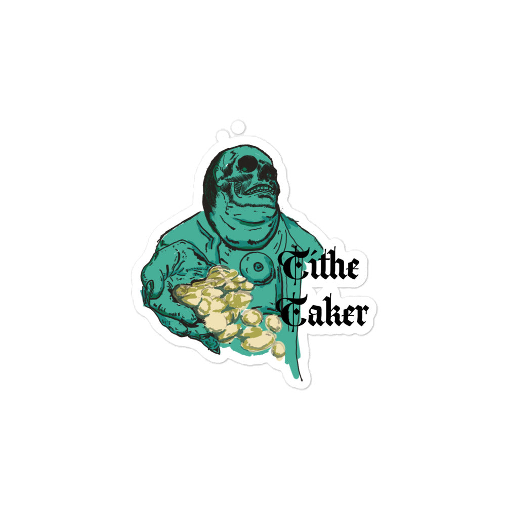 Tithe Taker sticker