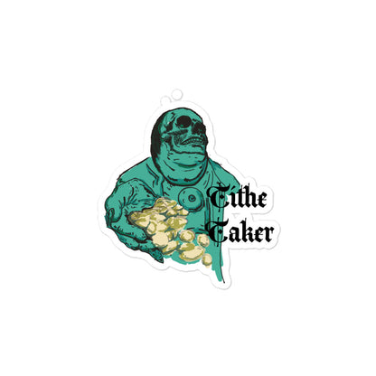 Tithe Taker sticker