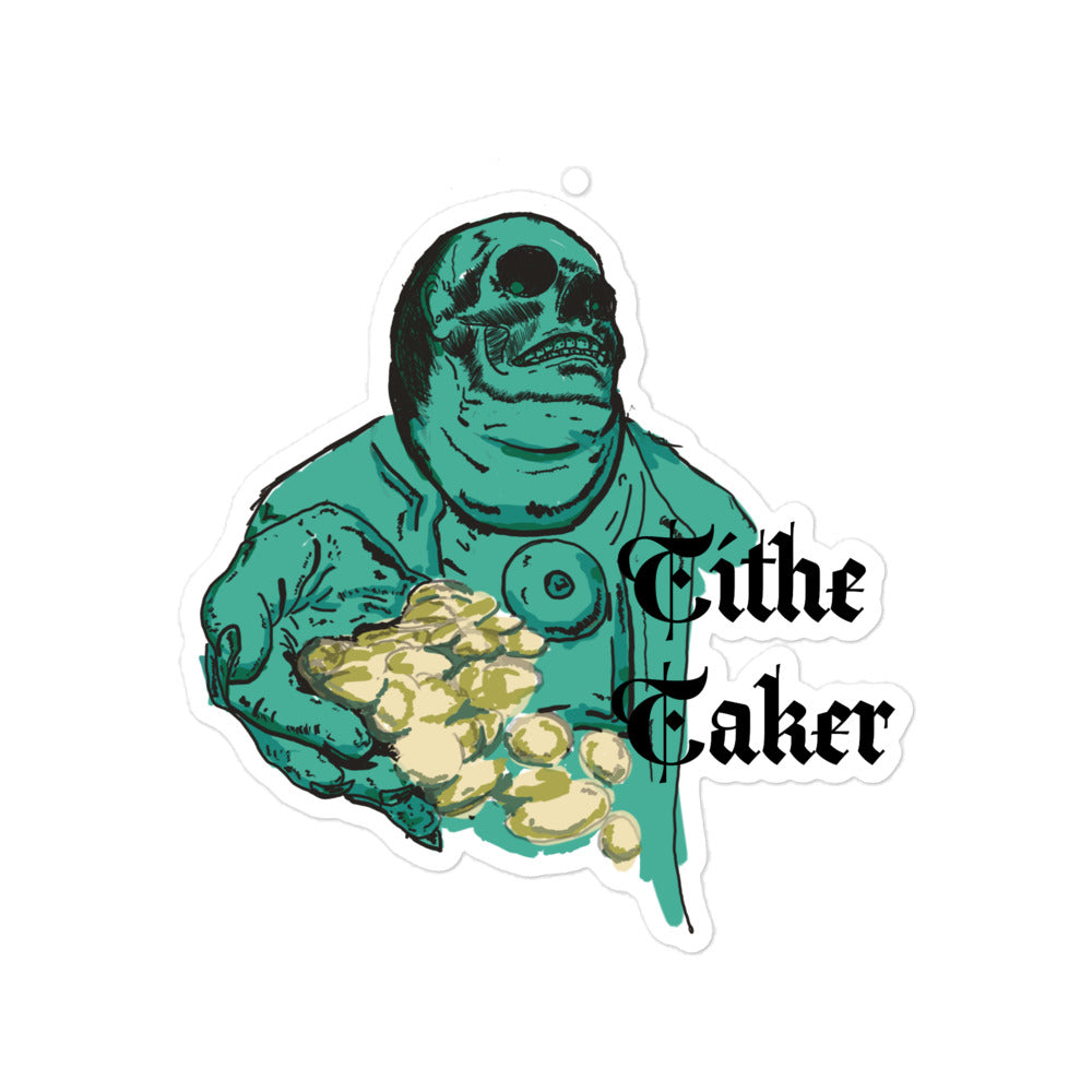 Tithe Taker sticker